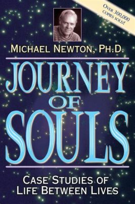  Journey of Souls: Unveiling the Mysteries of Life Between Lives – A Spiritual Tapestry Woven with Insight and Wonder